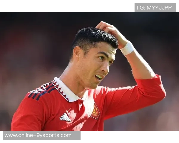 C罗三次罢赛回顾：因曼联请求缺战与滕哈赫冲突升级